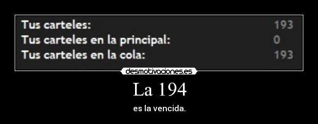 La 194 - es la vencida.