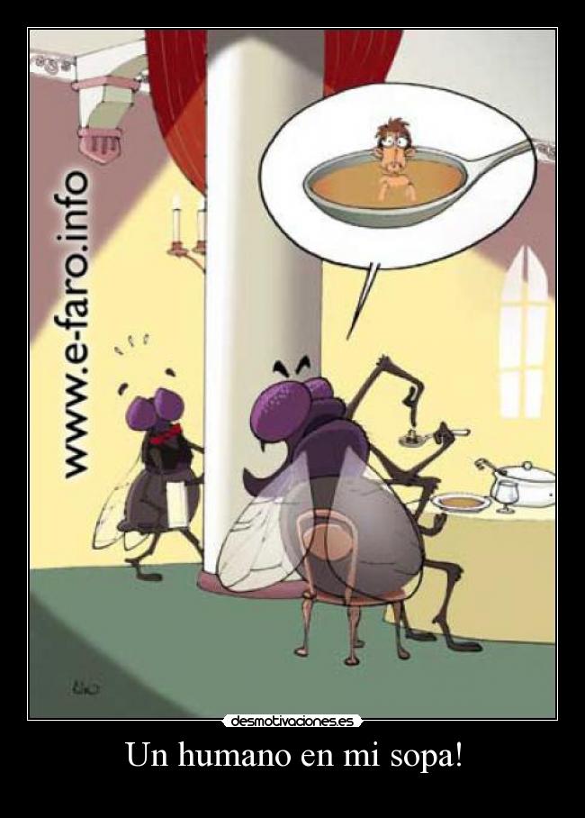 Un humano en mi sopa! - 