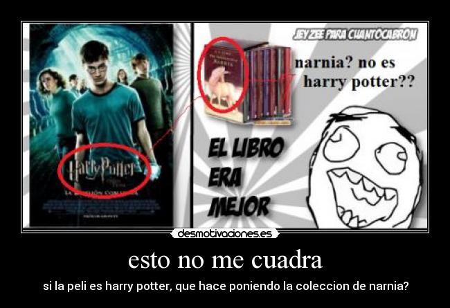 esto no me cuadra - si la peli es harry potter, que hace poniendo la coleccion de narnia?