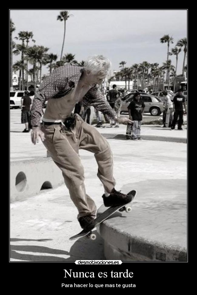 Nunca es tarde -
