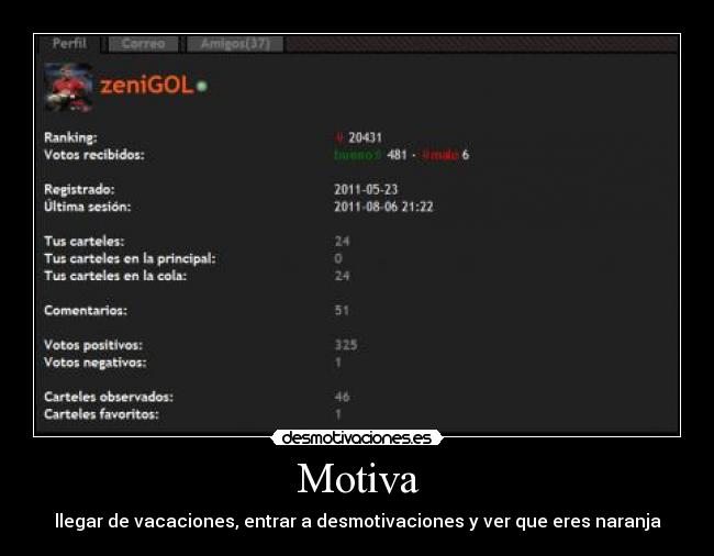Motiva - llegar de vacaciones, entrar a desmotivaciones y ver que eres naranja