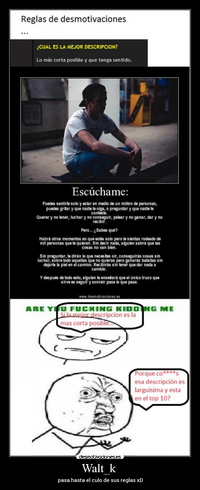 Walt_k - pasa hasta el culo de sus reglas xD