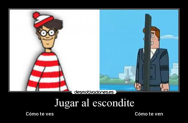 carteles wally doof escondite ven ves desmotivaciones