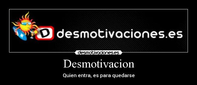 Desmotivacion - 