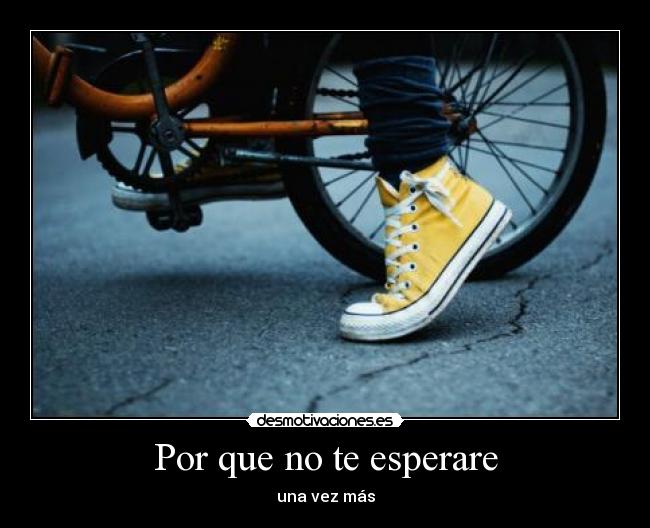 Por que no te esperare -