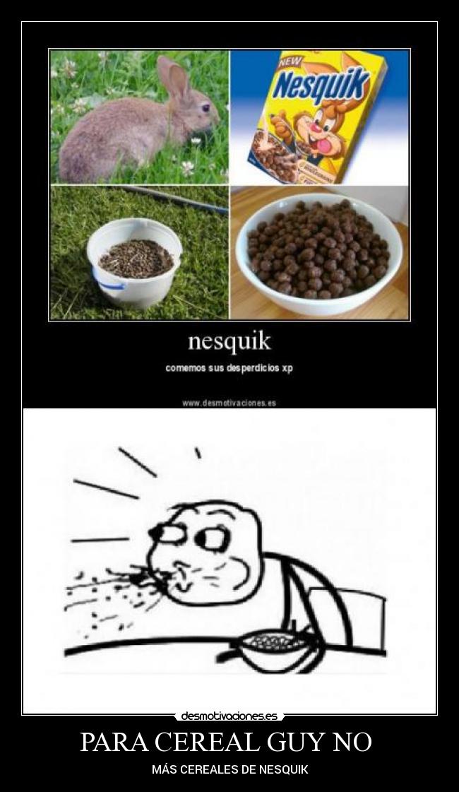 PARA CEREAL GUY NO  - MÁS CEREALES DE NESQUIK
