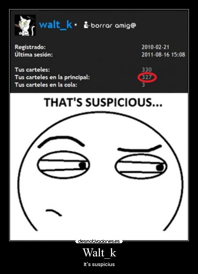 carteles walktitssuspiciusperfilcartelesprincipallacola desmotivaciones