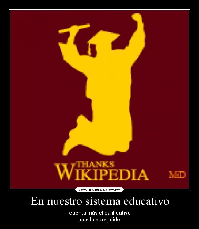 carteles nuestro sistema educativo cuenta mas calificativo aprendido desmotivaciones