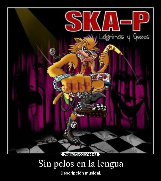 Sin pelos en la lengua - Descripción musical.