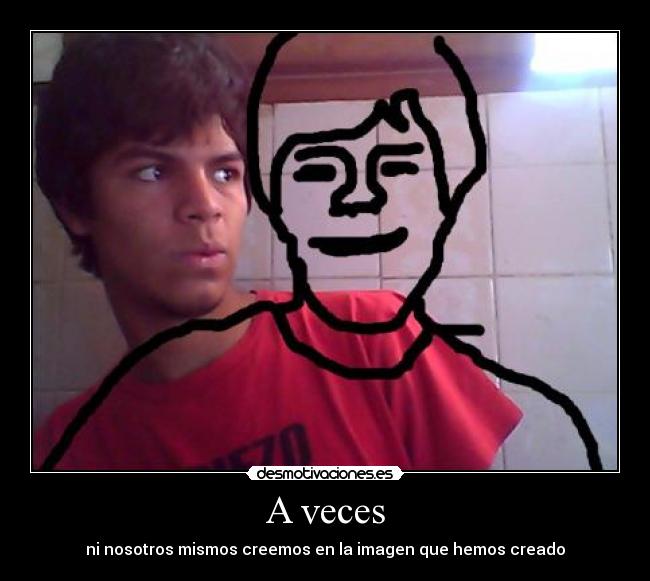 A veces -