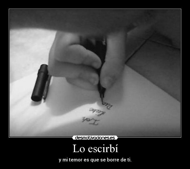 Lo escirbí -