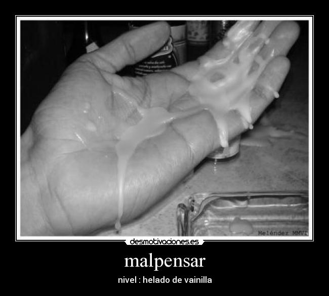 malpensar - nivel : helado de vainilla