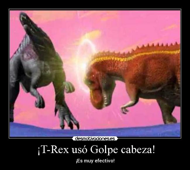 ¡T-Rex usó Golpe cabeza! - 