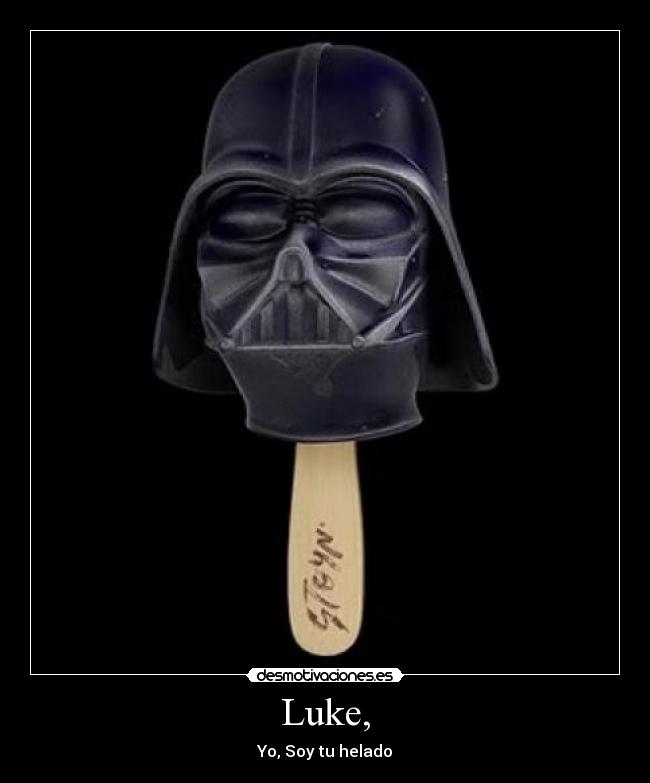 Luke, - Yo, Soy tu helado
