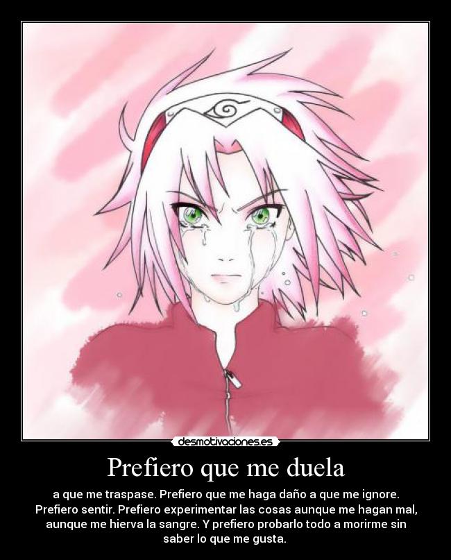 carteles prefiero que duela que traspase prefiero que haga dano que ignore desmotivaciones