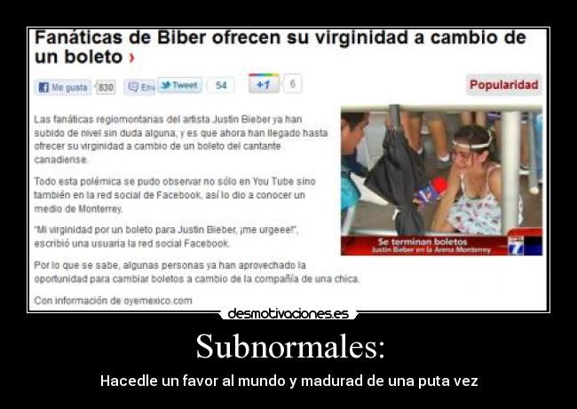 Subnormales: - Hacedle un favor al mundo y madurad de una puta vez