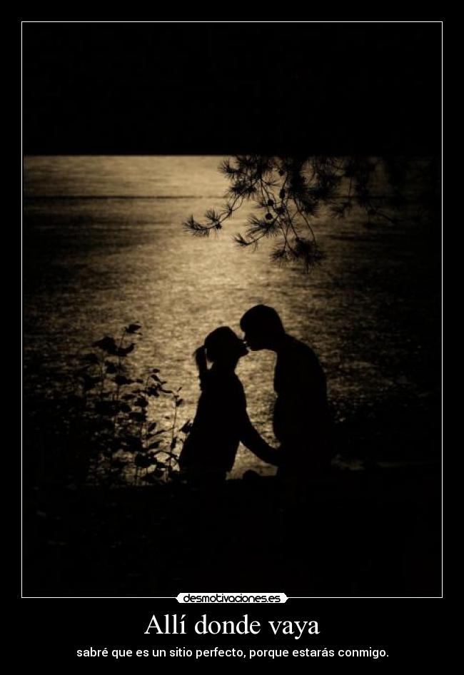 Allí donde vaya -