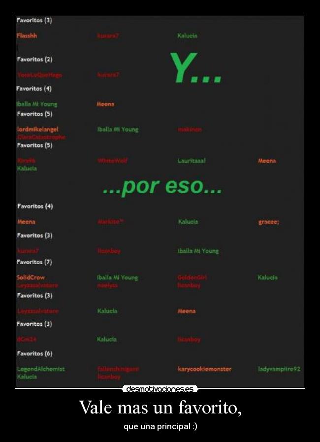 Vale mas un favorito, - que una principal :)