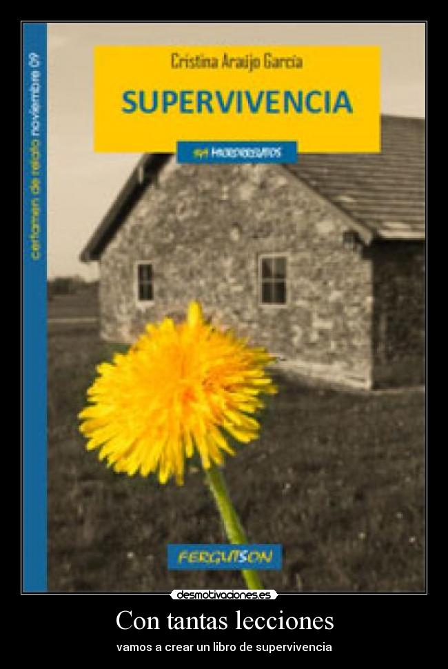 Con tantas lecciones - vamos a crear un libro de supervivencia