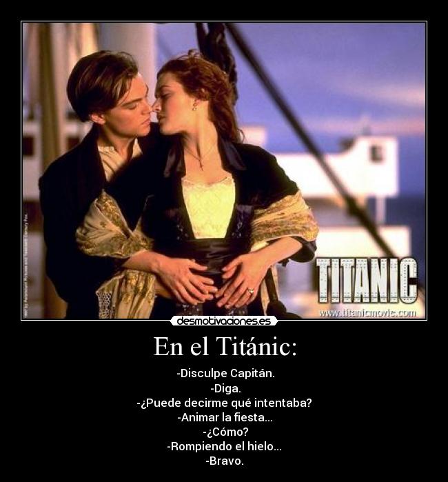 En el Titánic: -