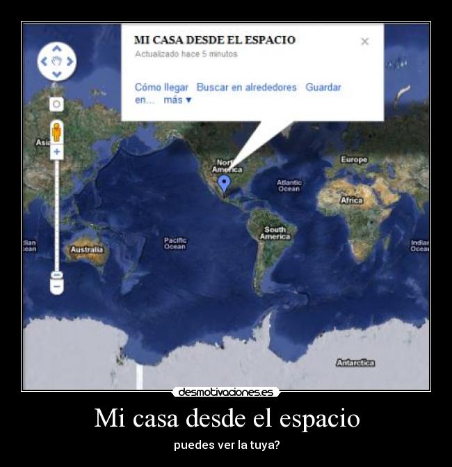 Mi casa desde el espacio - 