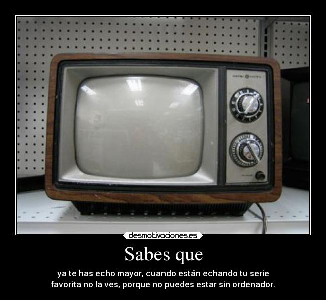 Sabes que -