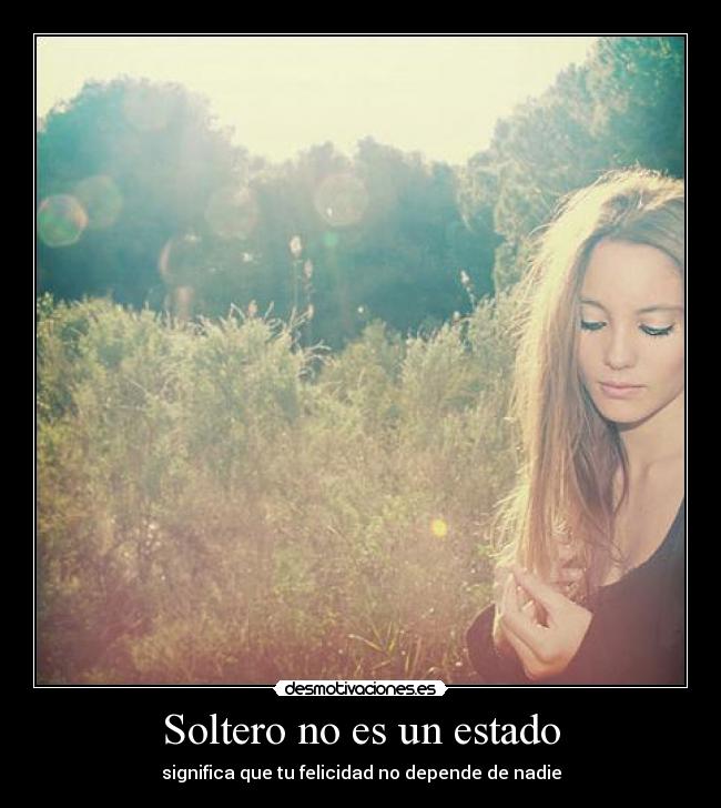 Soltero no es un estado - 