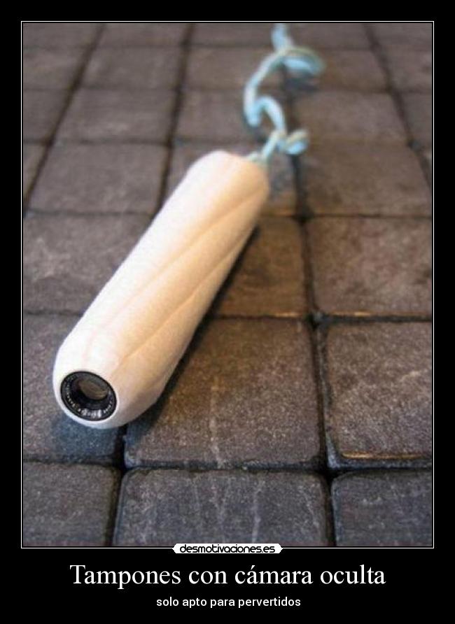 Tampones con cámara oculta - 