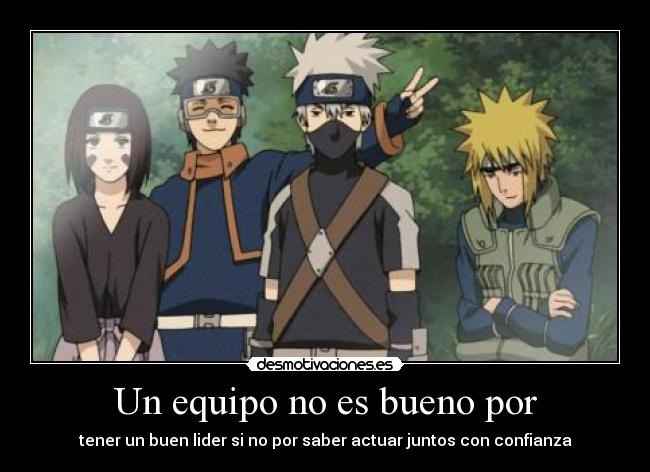 Un equipo no es bueno por - 