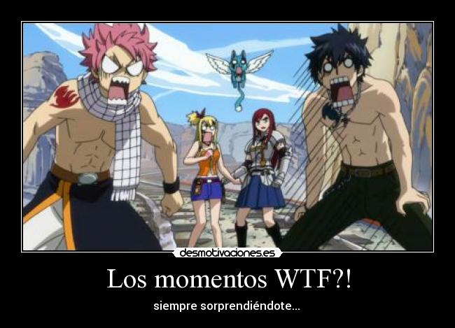 Los momentos WTF?! -