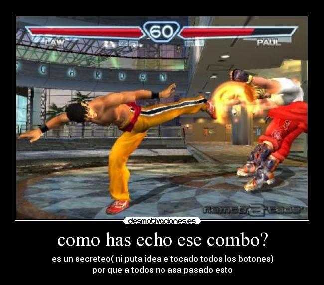como has echo ese combo? - 