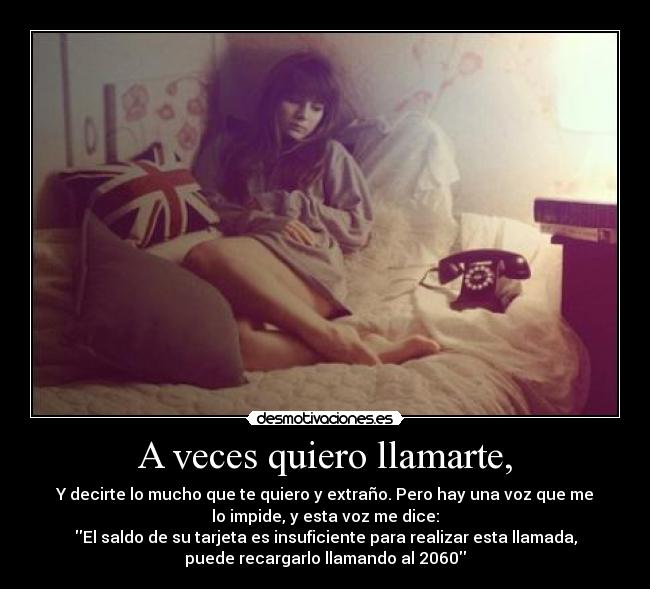 A veces quiero llamarte, - 