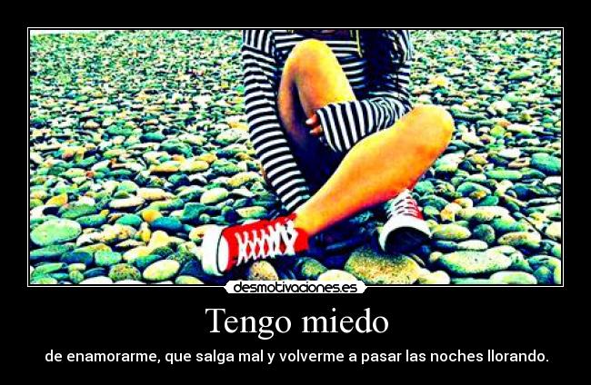 Tengo miedo - 