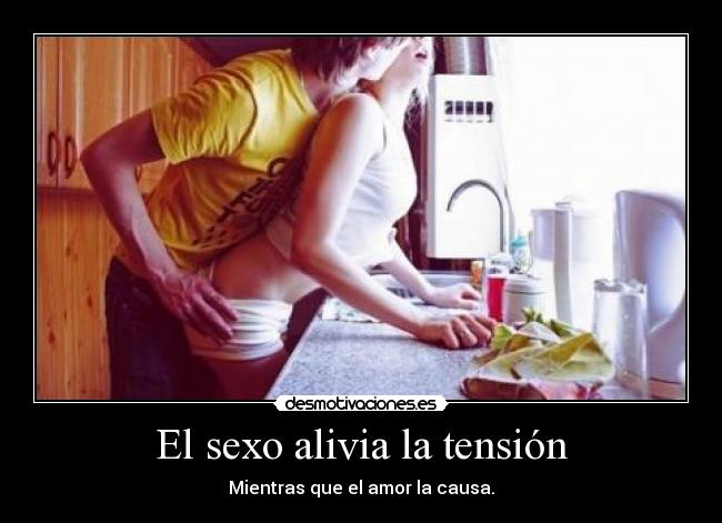 El sexo alivia la tensión -
