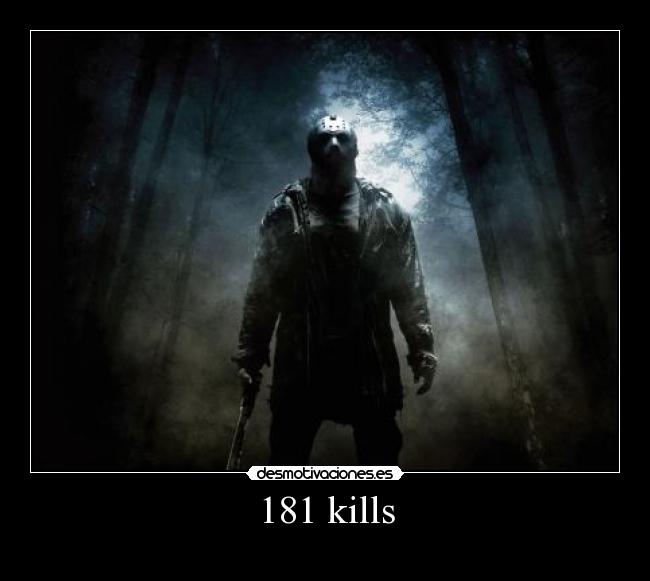 181 kills - 