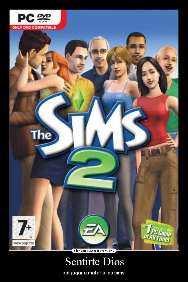 Sentirte Dios - por jugar a matar a los sims