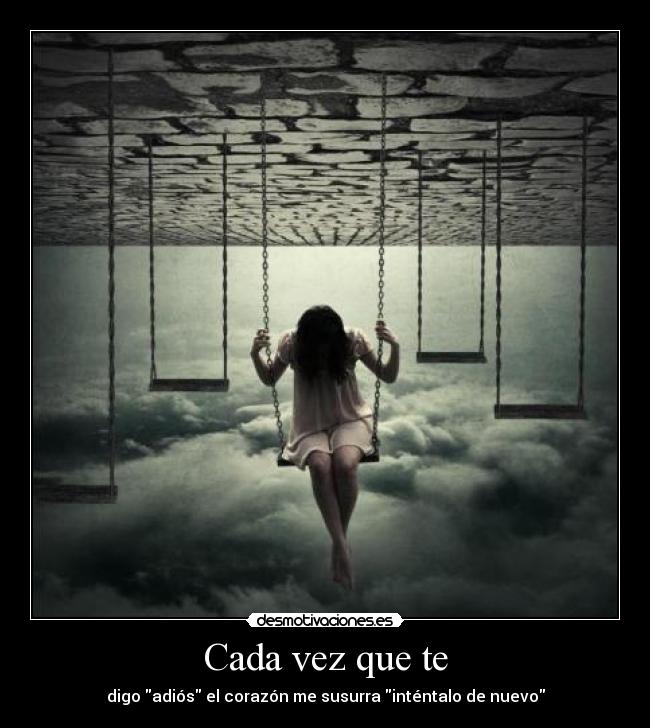 Cada vez que te - 
