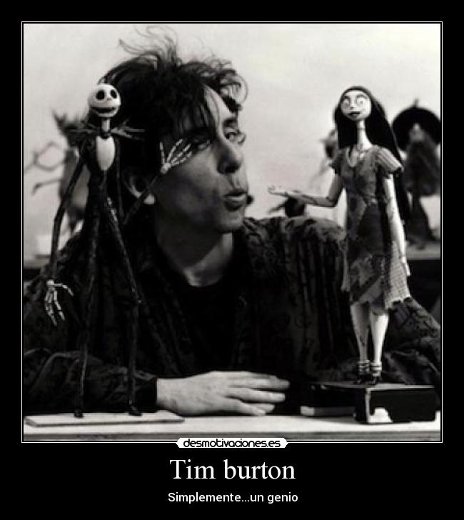 Tim burton - Simplemente...un genio