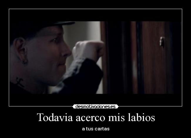 Todavia acerco mis labios - 