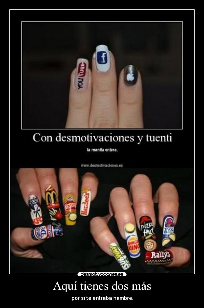 Aquí tienes dos más - por si te entraba hambre.