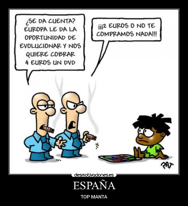 carteles espana top manta desmotivaciones