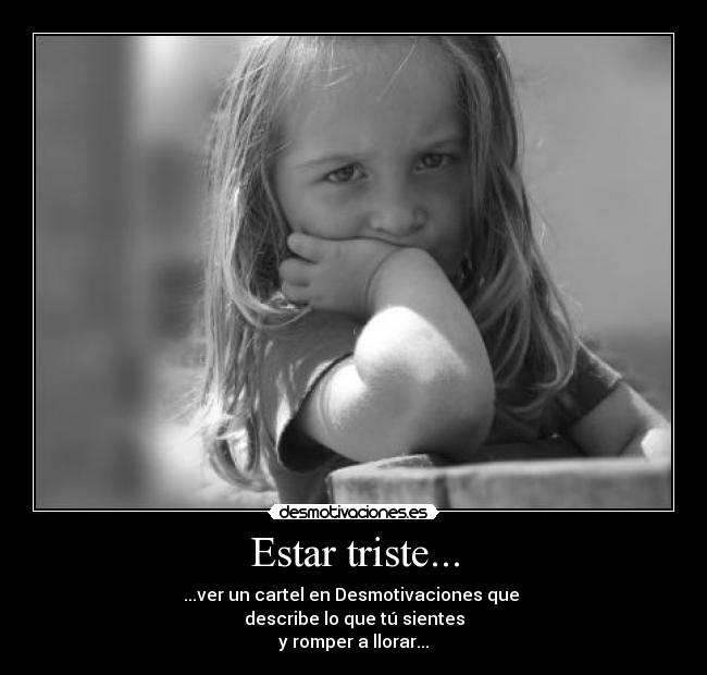 Estar triste... - 
