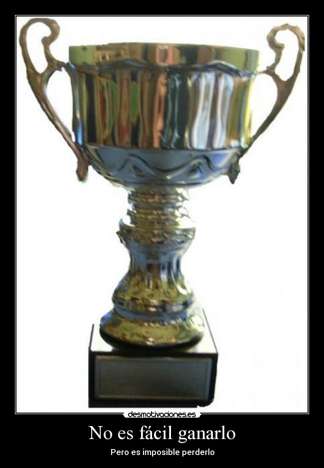 No es fácil ganarlo - 