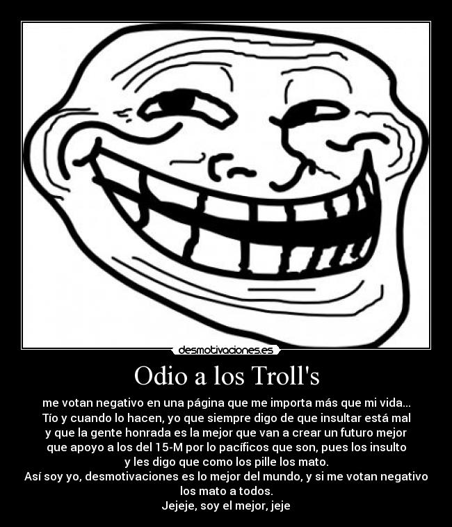 Odio a los Trolls - 