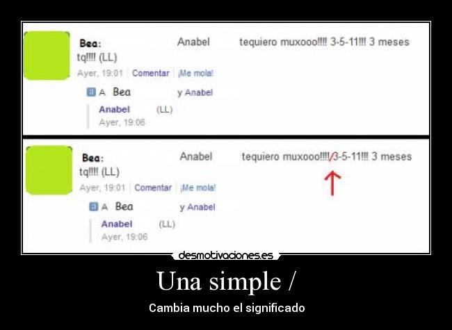 Una simple / - Cambia mucho el significado
