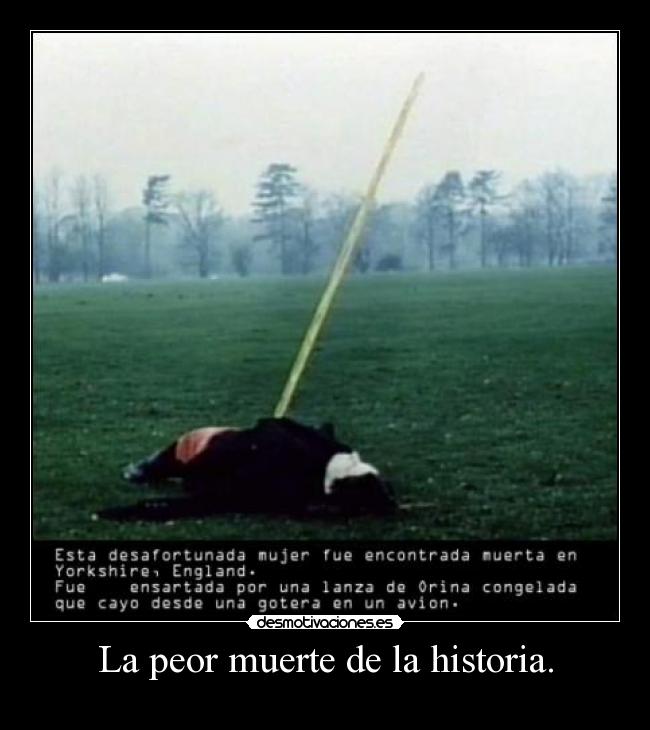 La peor muerte de la historia. -