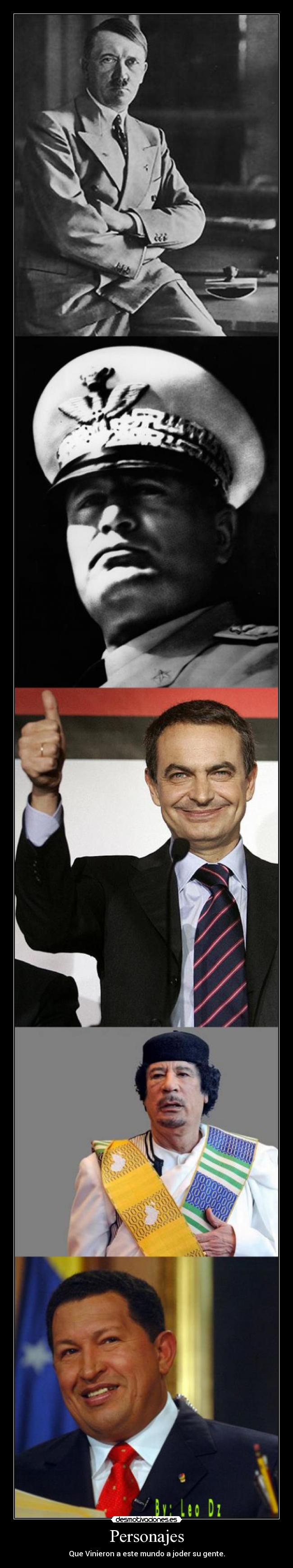 Personajes - Que Vinieron a este mundo a joder su gente.