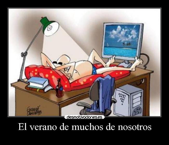 El verano de muchos de nosotros -