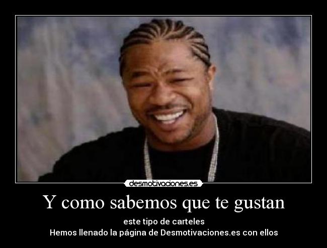 Y como sabemos que te gustan -