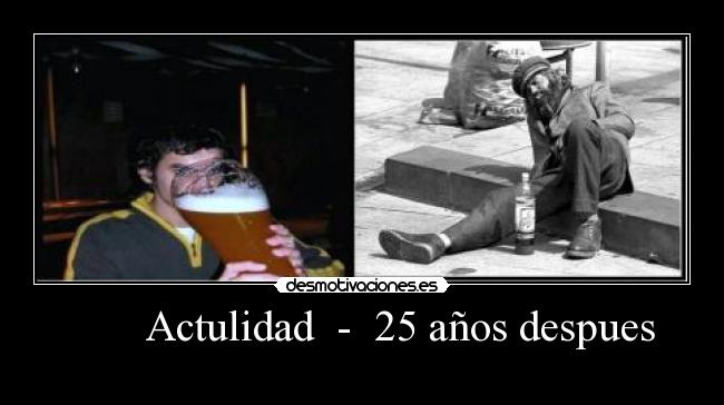        Actulidad  -  25 años despues - 